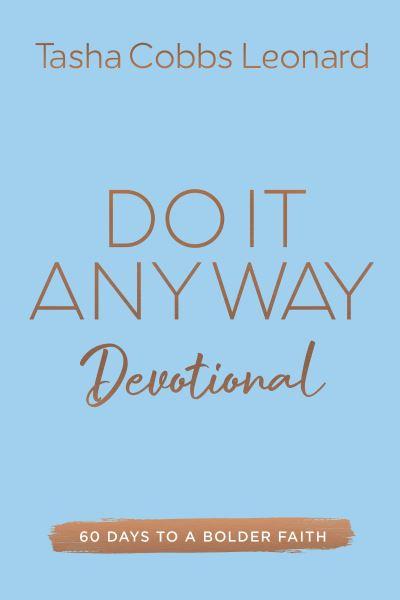 Do it Anyway Devotional