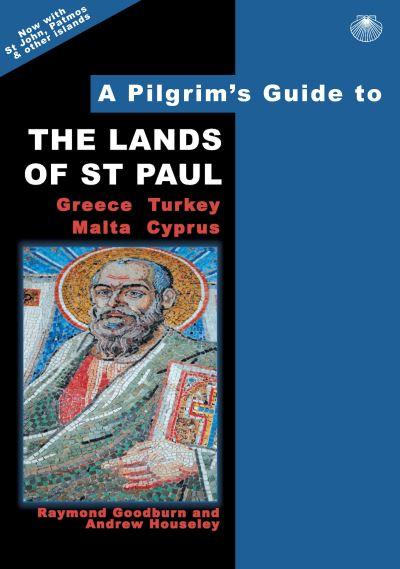 A Pilgrim's Guide To the Lands of St Paul