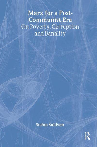 Marx For a Post-Communist Era