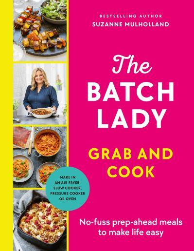 The Batch Lady. Grab and Cook