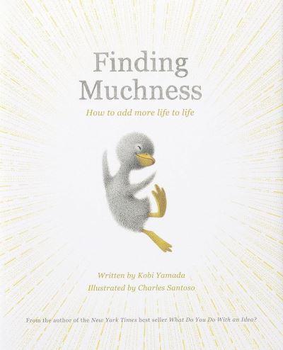 Finding Muchness