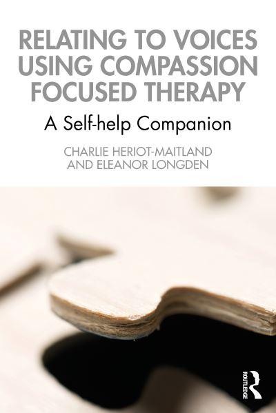Relating To Voices Using Compassion Focused Therapy