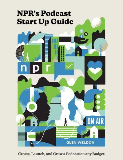 NPR#S Podcast Startup Guide