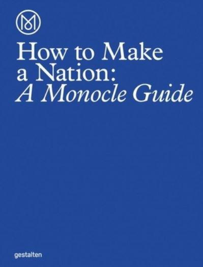 How To Make a Nation