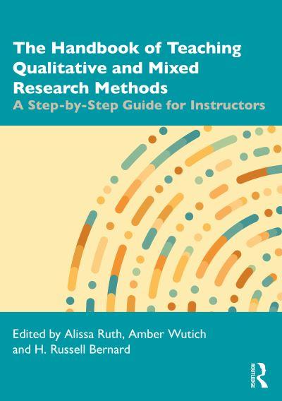 The Handbook of Teaching Qualitative and Mixed Research Meth