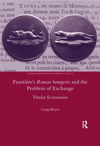 Furetiere's Roman Bourgeois and the Problem of Exchange