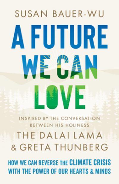A Future We Can Love H/B