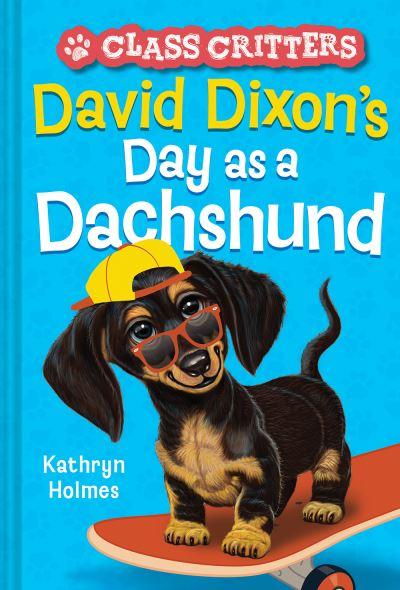 David Dixon's Day As a Dachshund