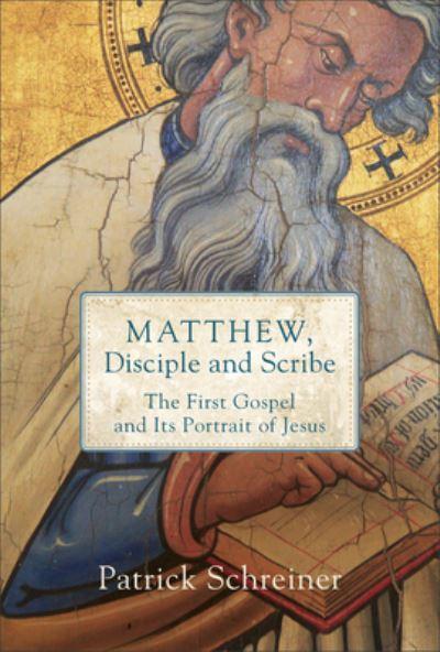 Matthew, Disciple and Scribe