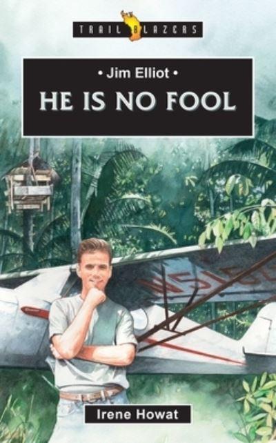 He Is No Fool