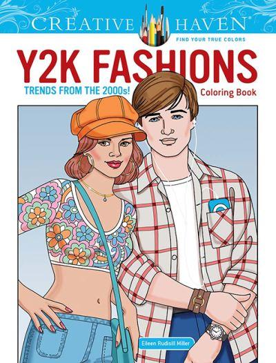 Creative Haven Y2K Fashions Coloring Book: Trends From the 2