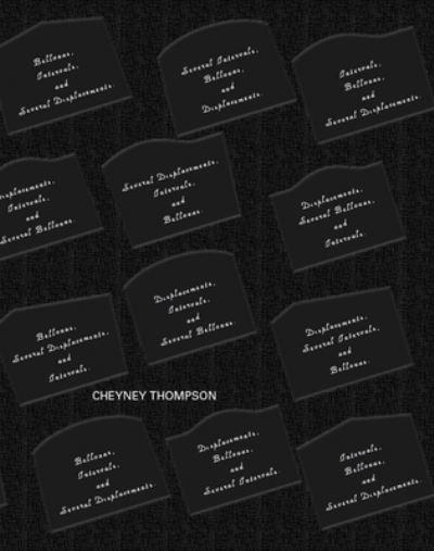 Cheyney Thompson - Several Bellonas, Intervals and Displacements