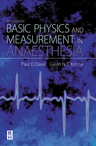 Basic Physics and Measurement in Anaesthesia