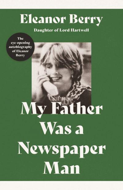 My Father Was a Newspaper Man