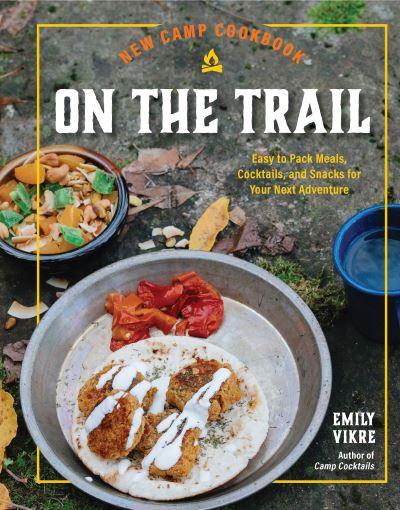 New Camp Cookbook on the Trail