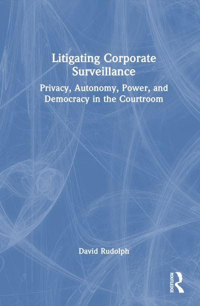 Litigating Corporate Surveillance