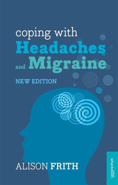 Coping With Headaches and Migraine