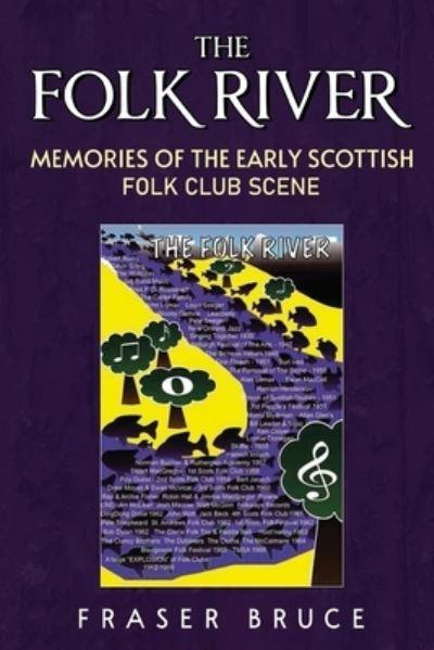 The Folk River - Memories From the Early Scottish Folk Club Scene