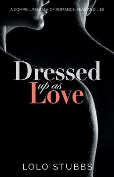 Dressed Up As Love