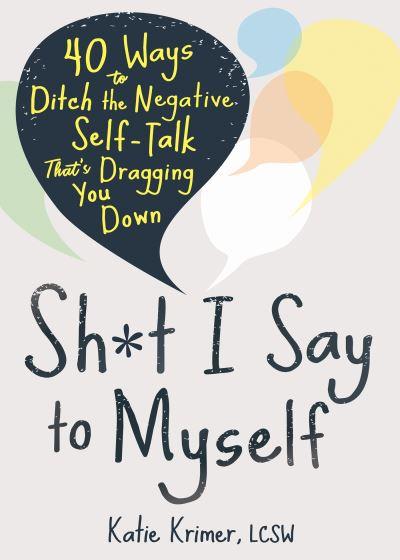 Sh*T I Say To Myself