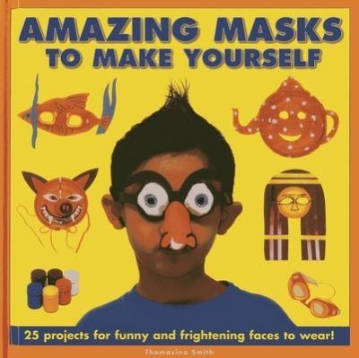 Amazing Masks To Make Yourself