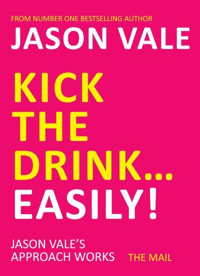 Kick the Drink-- Easily!