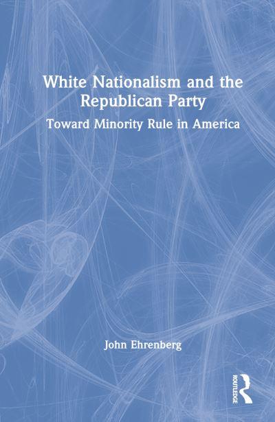 White Nationalism and the Republican Party