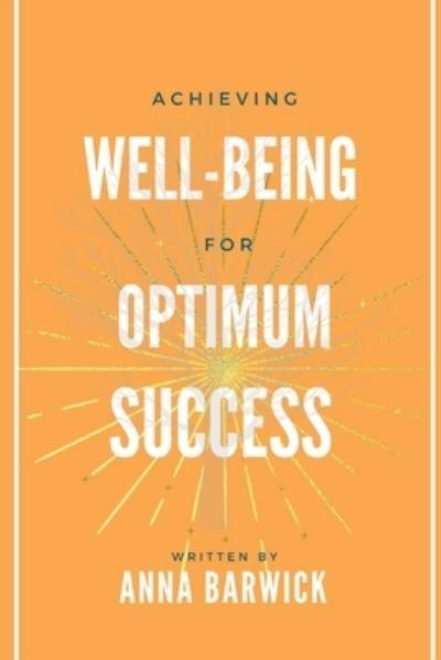 Achieving Well-Being For Optimum Success