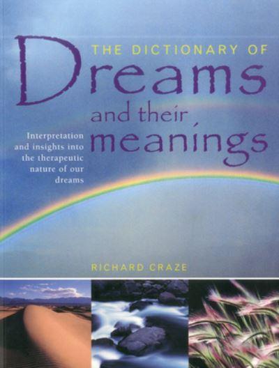 The Dictionary of Dreams and Their Meanings