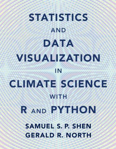 Statistics and Data Visualization in Climate Science With R