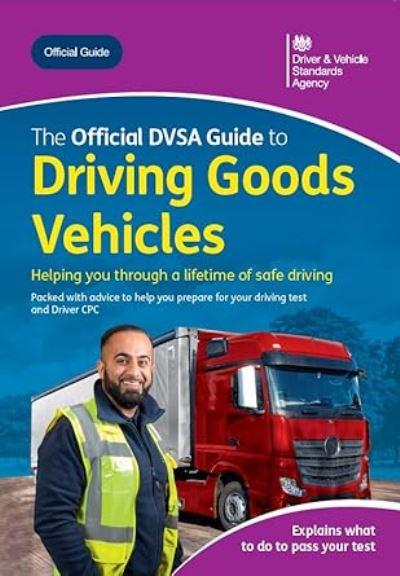 The Official DVSA Guide To Driving Goods Vehicles