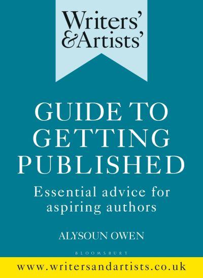 Writers' & Artists' Guide To Getting Published
