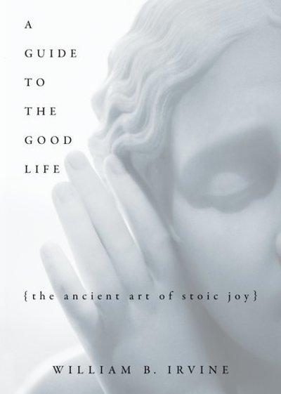 A Guide To the Good Life