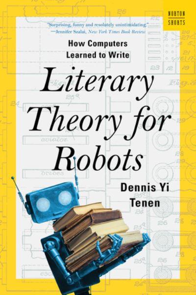 Literary Theory For Robots