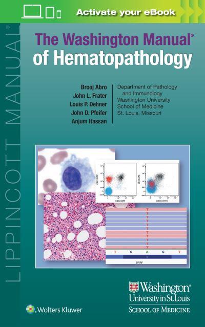 The Washington Manual of Hematopathology