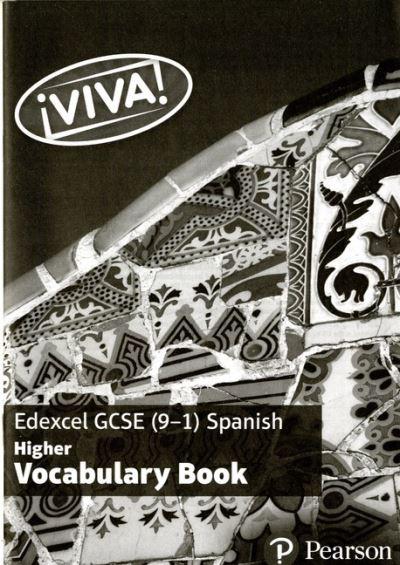 Viva! Edexcel GCSE Spanish Higher Vocabulary Book