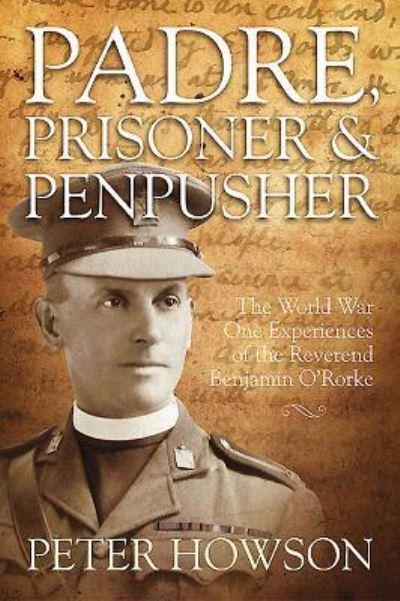 Padre, Prisoner and Penpusher