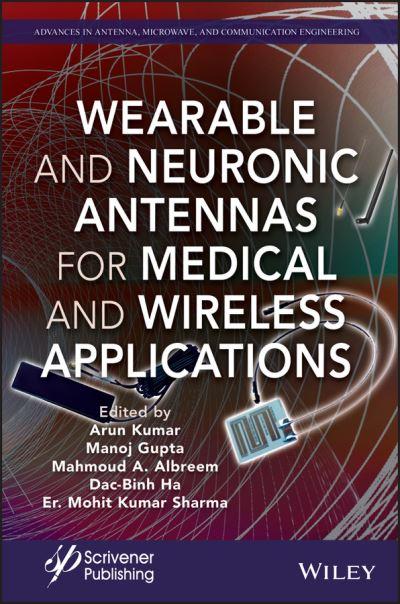 Wearable and Neuronic Antennas For Medical and Wireless Applications