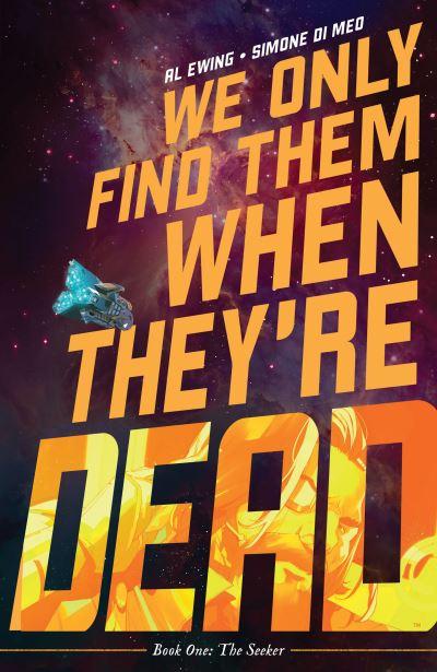 We Only Find Them When They're Dead. Vol. 1
