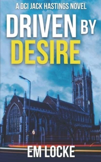 Driven By Desire
