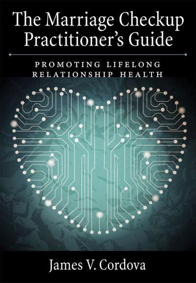 The Marriage Checkup Practitioner's Guide