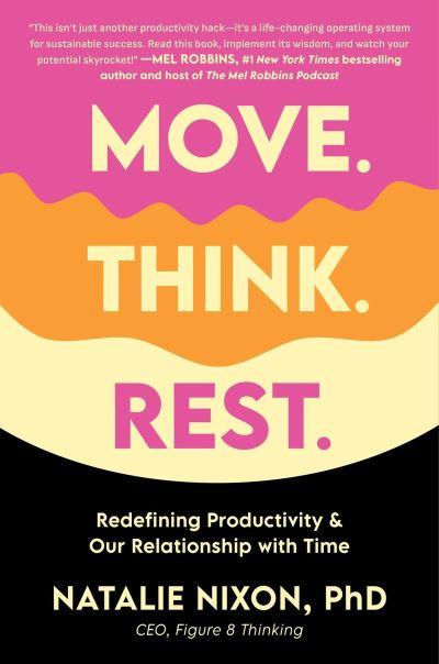Move, Think, Rest