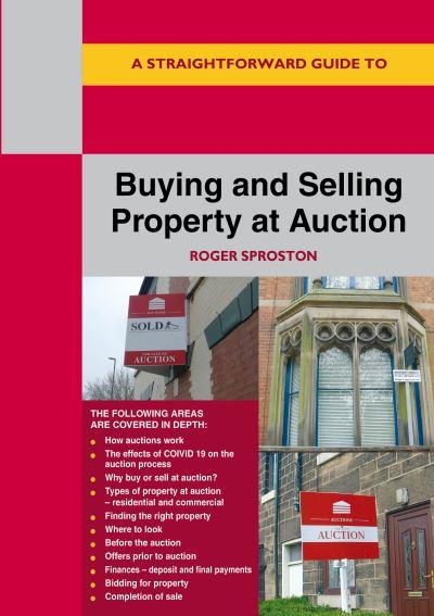 A Straightforward Guide To Buying and Selling Property At Auction