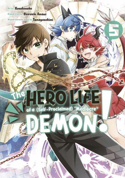 The Hero Life of a (Self-Proclaimed) Mediocre Demon!. 5