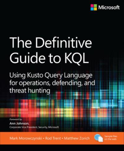 The Definitive Guide To KQL