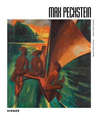 Max Pechstein - Vision and Work
