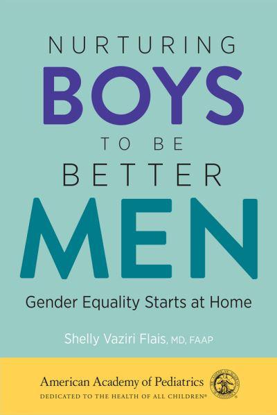Nurturing Boys To Be Better Men
