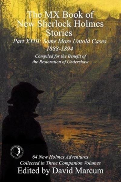 The MX Book of New Sherlock Holmes Stories. Part XXIII. Some