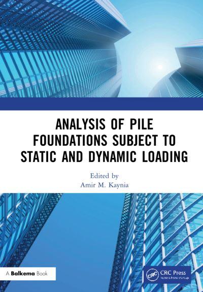 Analysis of Pile Foundations Subject To Static and Dynamic L