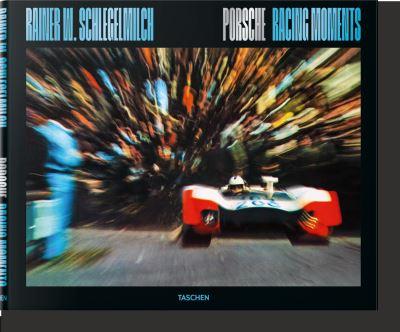 Rainer W.Sschlegelmilch - Porsche Racing Moments